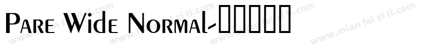 Pare Wide Normal字体转换